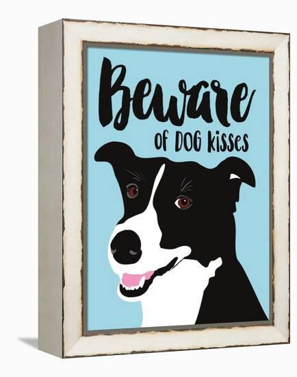 Beware of Dog Kisses-Ginger Oliphant-Framed Stretched Canvas