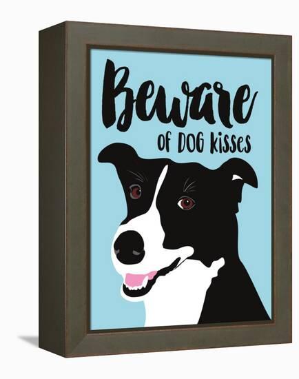 Beware of Dog Kisses-Ginger Oliphant-Framed Stretched Canvas