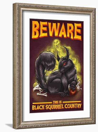 Beware this is Black Squirrel Country-Lantern Press-Framed Art Print