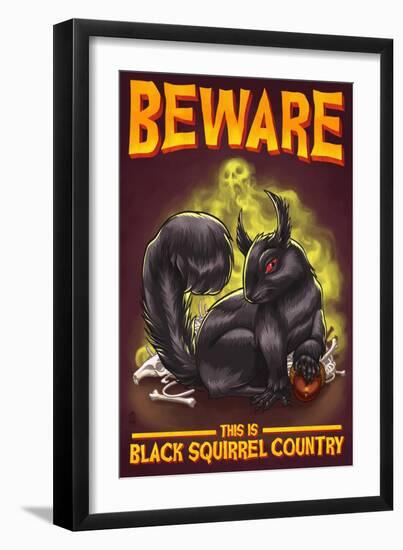 Beware this is Black Squirrel Country-Lantern Press-Framed Art Print