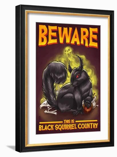 Beware this is Black Squirrel Country-Lantern Press-Framed Art Print