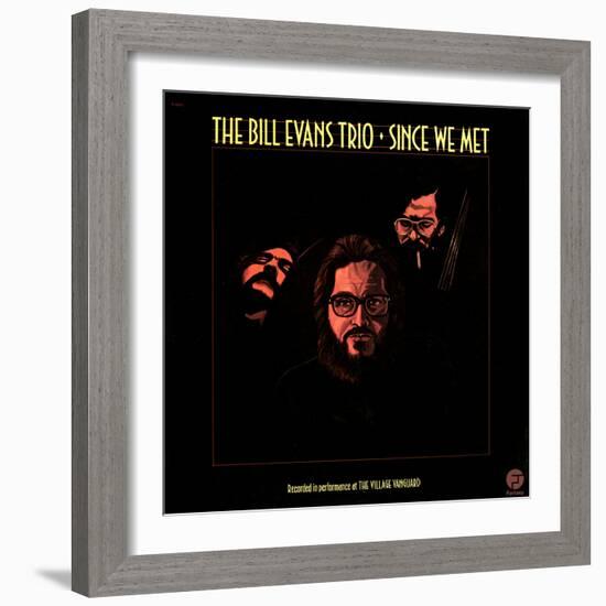 Bill Evans Trio - Since We Met-null-Framed Art Print