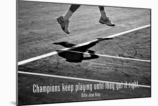 Billie Jean King Champions Quote-null-Mounted Photo