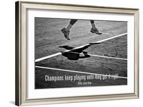 Billie Jean King Champions Quote-null-Framed Photo