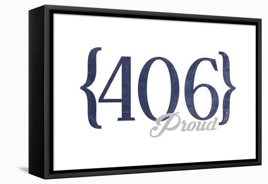 Billings, Montana - 406 Area Code (Blue)-Lantern Press-Framed Stretched Canvas