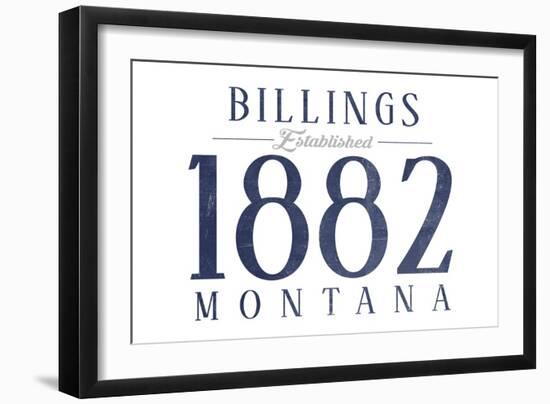 Billings, Montana - Established Date (Blue)-Lantern Press-Framed Art Print