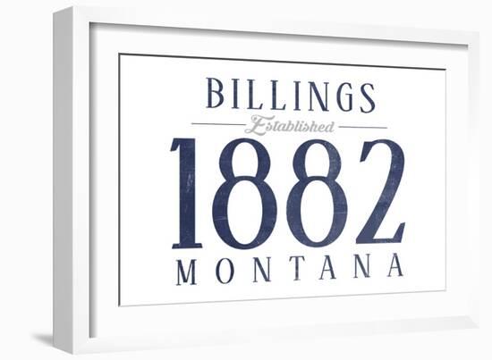 Billings, Montana - Established Date (Blue)-Lantern Press-Framed Art Print