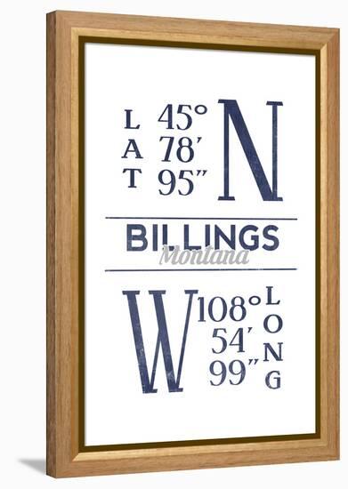 Billings, Montana - Latitude and Longitude (Blue)-Lantern Press-Framed Stretched Canvas