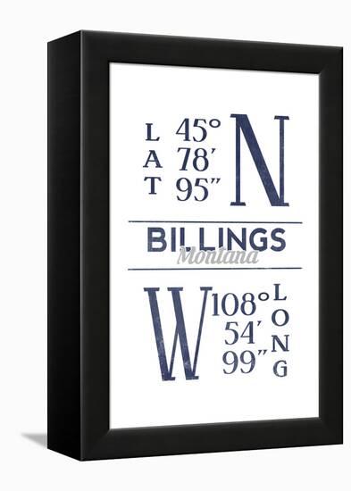 Billings, Montana - Latitude and Longitude (Blue)-Lantern Press-Framed Stretched Canvas