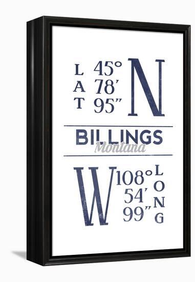 Billings, Montana - Latitude and Longitude (Blue)-Lantern Press-Framed Stretched Canvas