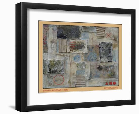 Birth-Life-Death, 2019 (Assemblage of Mixed Material)-Peter McClure-Framed Giclee Print