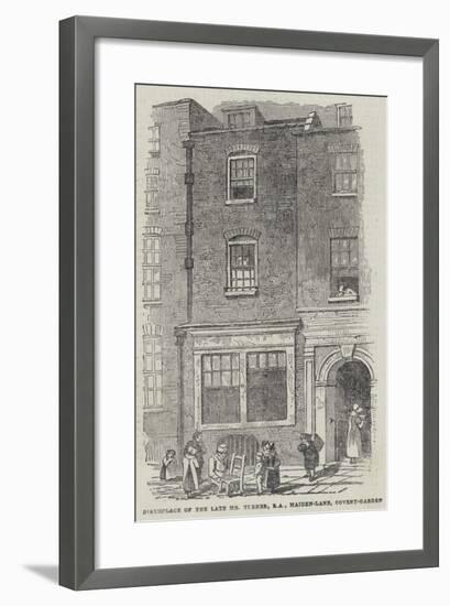 Birthplace of the Late Mr Turner, Ra, Maiden-Lane, Covent-Garden-null-Framed Giclee Print