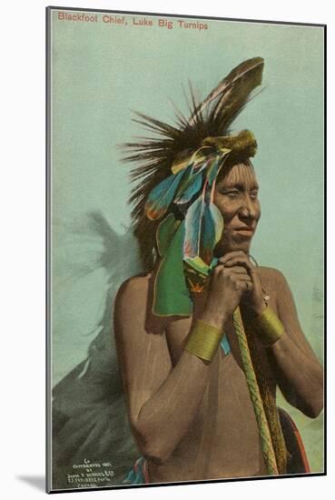 Blackfoot Chief, Luke Big Turnips-null-Mounted Art Print