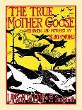 The True Mother Goose with Notes and Pictures by Blanche McManus-Blanche McManus-Art Print