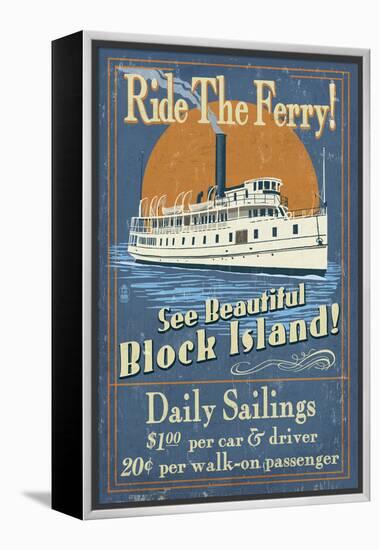 Block Island, Rhode Island - Ferry Ride Vintage Sign-Lantern Press-Framed Stretched Canvas