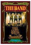 The Band, The Last Waltz 40th anniversary-Bob Masse-Art Print