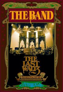 The Band, The Last Waltz 40th anniversary by Bob Masse