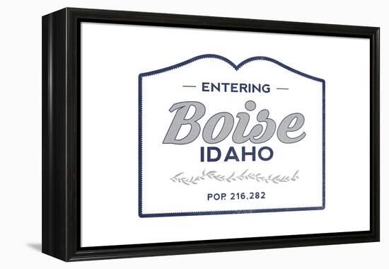 Boise, Idaho - Now Entering (Blue)-Lantern Press-Framed Stretched Canvas