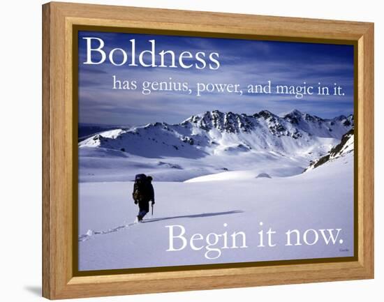 Boldness - Begin it now-AdventureArt-Framed Premier Image Canvas