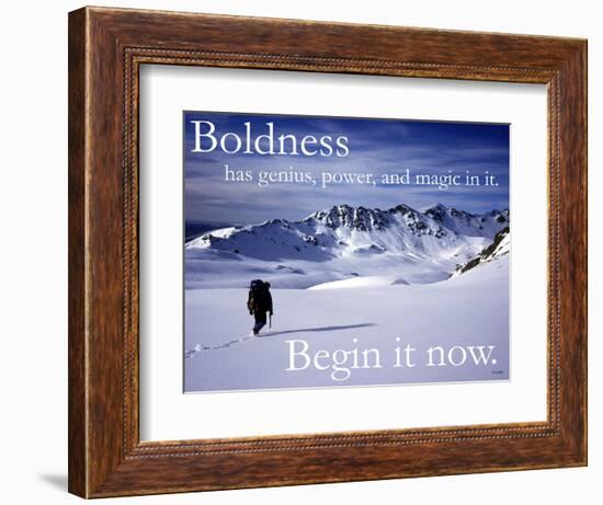 Boldness - Begin it now-AdventureArt-Framed Photographic Print