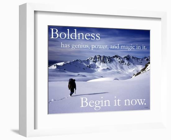 Boldness - Begin it now-AdventureArt-Framed Photographic Print