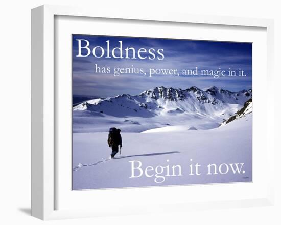 Boldness - Begin it now-AdventureArt-Framed Photographic Print