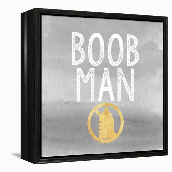 Boob Man-Evangeline Taylor-Framed Stretched Canvas