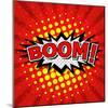 Boom! Comic Speech Bubble-jirawatp-Mounted Art Print