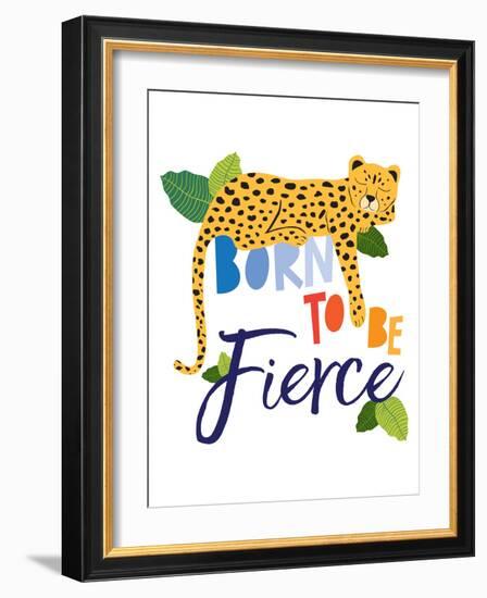 Born Fierce Cheetah 1-Jennifer McCully-Framed Art Print