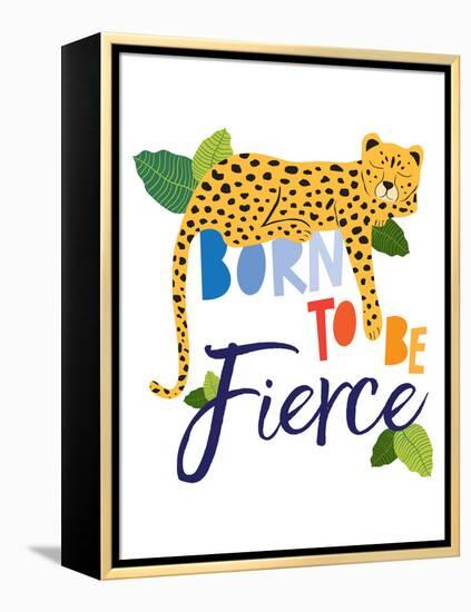 Born Fierce Cheetah 1-Jennifer McCully-Framed Stretched Canvas