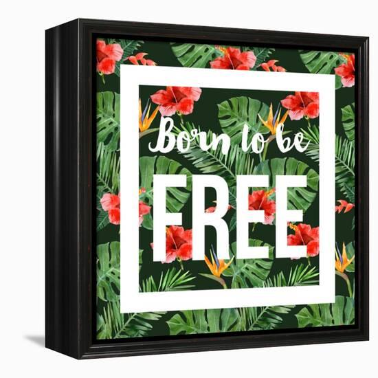 Born to Be Free - Watercolor Tropical Background-mart_m-Framed Stretched Canvas