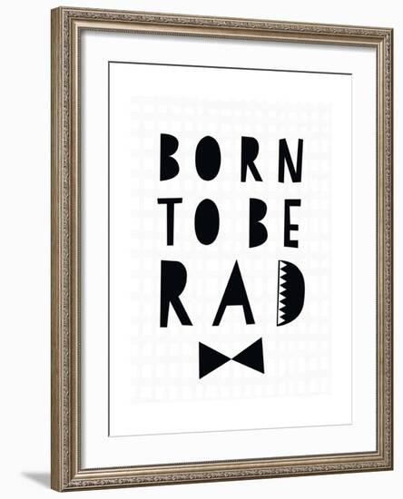 Born to Be Rad-Seventy Tree-Framed Giclee Print