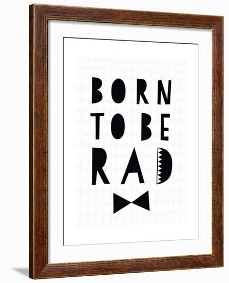 Born to Be Rad-Seventy Tree-Framed Giclee Print