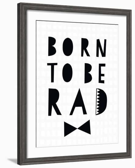 Born to Be Rad-Seventy Tree-Framed Art Print