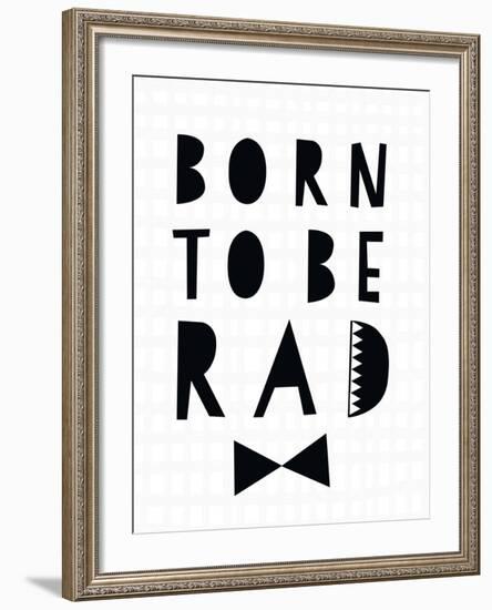 Born to Be Rad-Seventy Tree-Framed Art Print