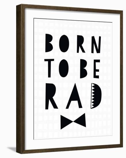 Born to Be Rad-Seventy Tree-Framed Art Print