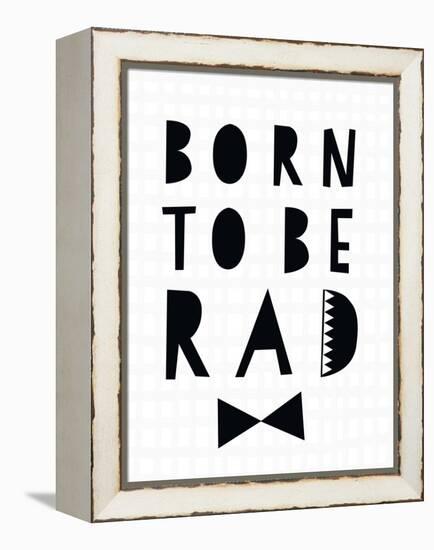 Born to Be Rad-Seventy Tree-Framed Stretched Canvas