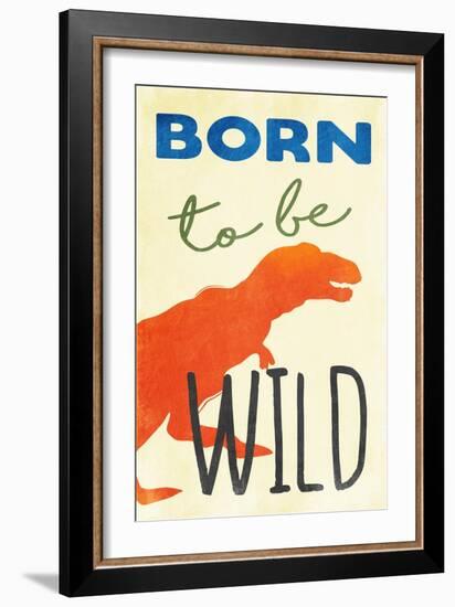 Born To Be Wild-Jace Grey-Framed Art Print