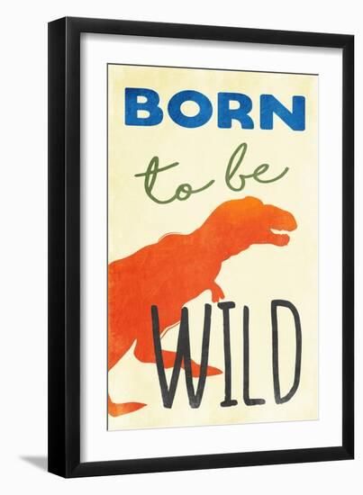 Born To Be Wild-Jace Grey-Framed Art Print