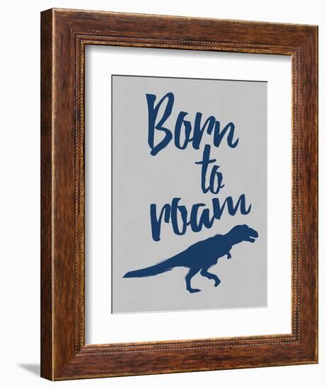 Born To Roam-Jace Grey-Framed Premium Giclee Print