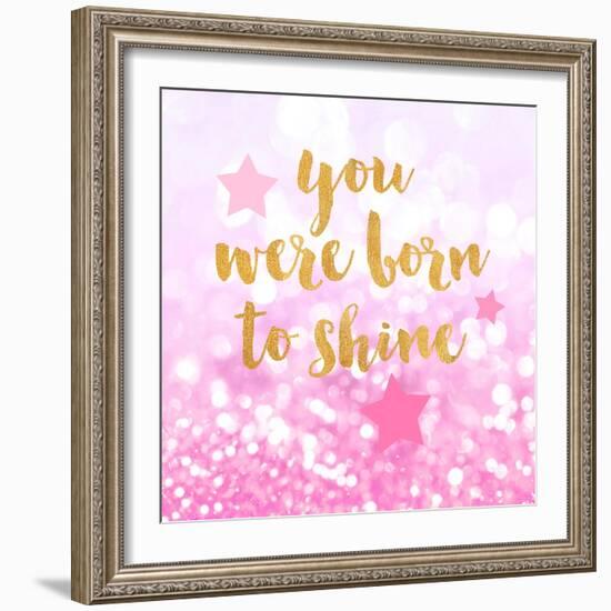 Born To Shine Pink-Evangeline Taylor-Framed Art Print