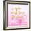 Born To Shine Pink-Evangeline Taylor-Framed Art Print