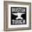 Boston Tough Black-SM Design-Framed Art Print