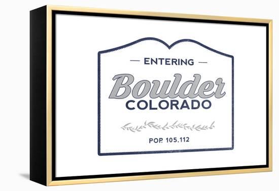 Boulder, Colorado - Now Entering (Blue)-Lantern Press-Framed Stretched Canvas