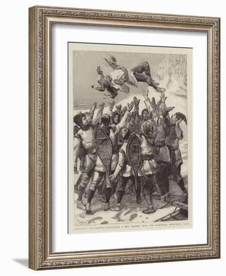 Bouncing in Canada, Initiating a New Member into the Montreal Snow-Shoe Club-Sydney Prior Hall-Framed Giclee Print