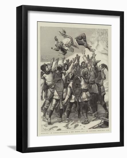 Bouncing in Canada, Initiating a New Member into the Montreal Snow-Shoe Club-Sydney Prior Hall-Framed Giclee Print