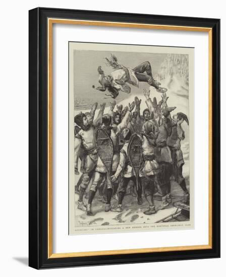 Bouncing in Canada, Initiating a New Member into the Montreal Snow-Shoe Club-Sydney Prior Hall-Framed Giclee Print