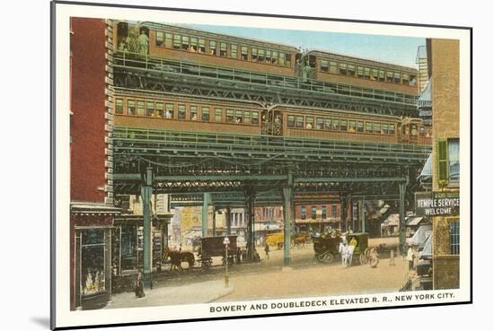 Bowery and Doubledeck Elevated Railroad, New York-null-Mounted Art Print