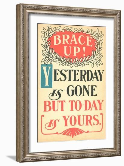 Brace Up, Today is Yours-null-Framed Art Print