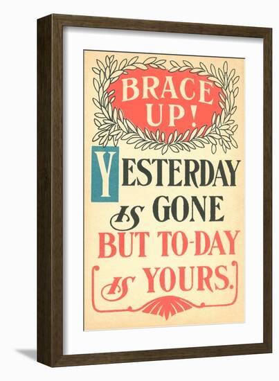 Brace Up, Today is Yours-null-Framed Art Print